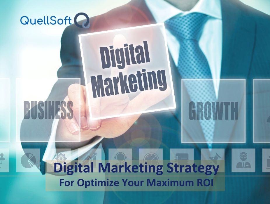How to Optimize Your Digital Marketing Strategy for Maximum ROI