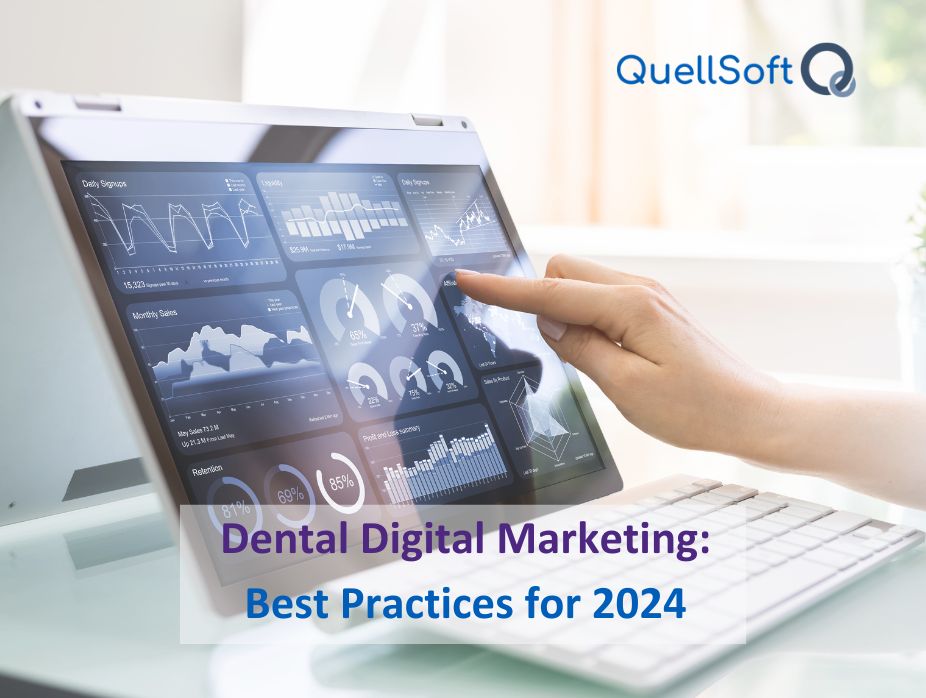 Dental Digital Marketing: Best Practices for 2024